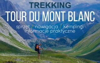 tour du mont blanc trekking tmb 2018 relacja wskazówki informacje praktyczne